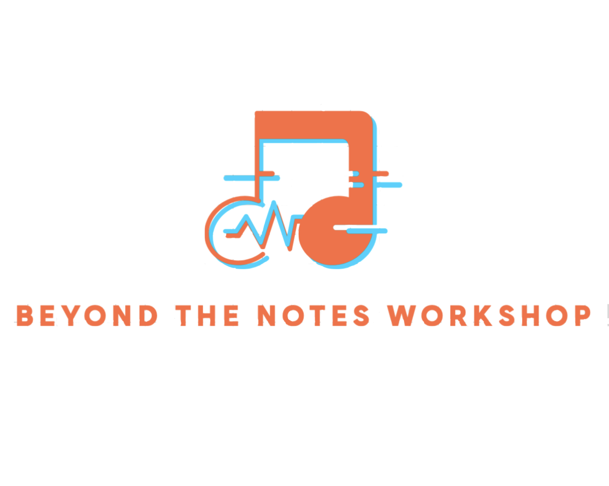 Beyond the Notes Workshop